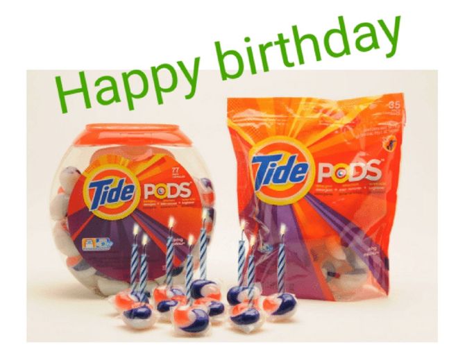 Tide Pods Birthday Meme